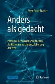 Cover von Anders als gedacht - Paradoxa der wissenschaftlichen Aufklärung und die Verzauberung der Welt
