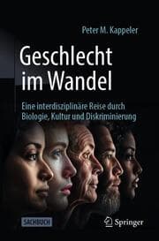 Cover von Geschlecht im Wandel: Eine interdisziplinäre Reise durch Biologie, Kultur und Diskriminierung