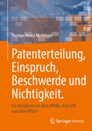 Cover von Patenterteilung, Einspruch, Beschwerde und Nichtigkeit.