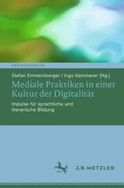 Cover von Mediale Praktiken in einer Kultur der Digitalität