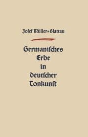 Cover von Germanisches Erbe in Deutscher Tonkunst