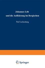 Cover von Johannes Löh und die Aufklärung im Bergischen