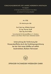 Cover von Untersuchung der Verformung der Wasseroberfläche durch die Verdrängungsströmung bei der Fahrt eines Schiffes auf seitlich beschränktem, flachem Fahrwasser