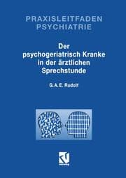 Cover von Der Psychogeriatrisch Kranke in der Ärztlichen Sprechstunde