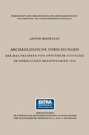Cover von Archäologische Forschungen der Max Freiherr von Oppenheim-Stiftung im nördlichen Mesopotamien 1956