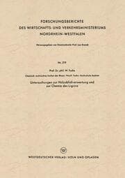 Cover von Untersuchungen zur Holzabfallverwertung und zur Chemie des Lignins