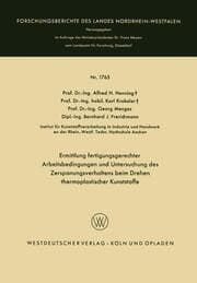 Cover von Ermittlung fertigungsgerechter Arbeitsbedingungen und Untersuchung des Zerspanungsverhaltens beim Drehen thermoplastischer Kunststoffe