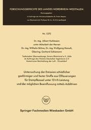 Cover von Untersuchung der Emission schädlicher gasförmiger und fester Stoffe aus Ölfeuerungen für Dampfkessel unter 10 t/h Leistung und der möglichen Beeinflussung mittels Additiven
