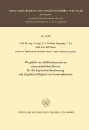 Cover von Vergleich von Meßkondensatoren unterschiedlicher Bauart für die kapazitive Bestimmung der Ungleichmäßigkeit von Faserverbänden