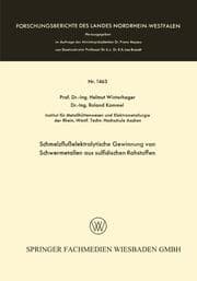 Cover von Schmelzflußelektrolytische Gewinnung von Schwermetallen aus sulfidischen Rohstoffen