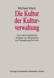 Cover von Die Kultur der Kulturverwaltung