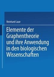 Cover von Elemente der Graphentheorie und ihre Anwendung in den biologischen Wissenschaften