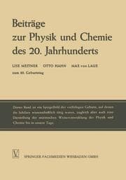 Cover von Beiträge zur Physik und Chemie des 20.Jahrhunderts