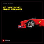 Cover von Weltmeisterwagen Michael Schumacher