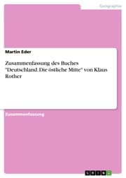 Cover von Zusammenfassung des Buches 'Deutschland. Die östliche Mitte' von Klaus Rother