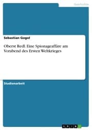 Cover von Oberst Redl. Eine Spionageaffäre am Vorabend des Ersten Weltkrieges