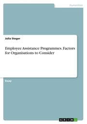 Cover von Employee Assistance Programmes. Factors for Organisations to Consider