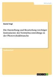 Cover von Die Darstellung und Beurteilung wichtiger Instrumente des Vertriebscontrollings in der Photovoltaikbranche