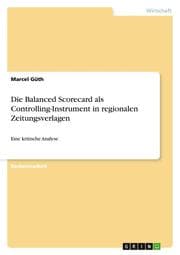 Cover von Die Balanced Scorecard als Controlling-Instrument in regionalen Zeitungsverlagen