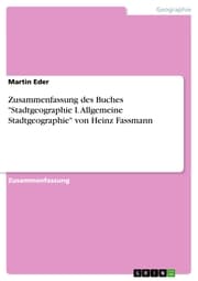 Cover von Zusammenfassung des Buches 'Stadtgeographie I. Allgemeine Stadtgeographie' von Heinz Fassmann