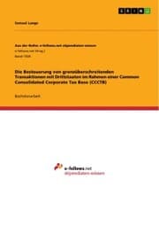 Cover von Die Besteuerung von grenzüberschreitenden Transaktionen mit Drittstaaten im Rahmen einer Common Consolidated Corporate Tax Base (CCCTB)