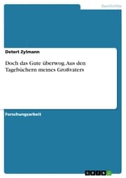 Cover von Doch das Gute überwog. Aus den Tagebüchern meines Großvaters