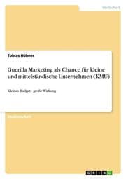 Cover von Guerilla Marketing als Chance für kleine und mittelständische Unternehmen (KMU)