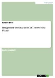 Cover von Integration und Inklusion in Theorie und Praxis