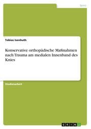 Cover von Konservative orthopädische Maßnahmen nach Trauma am medialen Innenband des Knies