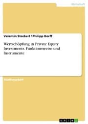Cover von Wertschöpfung in Private Equity Investments. Funktionsweise und Instrumente