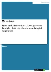 Cover von Front und 'Heimatfront'. Zwei getrennte Bereiche? Brüchige Grenzen am Beispiel von Frauen