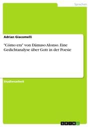 Cover von 'Cómo era' von Dámaso Alonso. Eine Gedichtanalyse über Gott in der Poesie