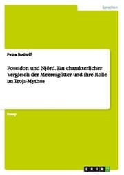 Cover von Poseidon und Njörd. Ein charakterlicher Vergleich der Meeresgötter und ihre Rolle im Troja-Mythos