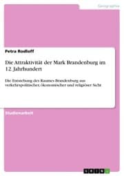 Cover von Die Attraktivität der Mark Brandenburg im 12. Jahrhundert