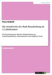 Cover von Die Attraktivität der Mark Brandenburg im 12. Jahrhundert