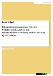 Cover von Informationsmanagement (IM) im Unternehmen. Analyse der Informationsverarbeitung in der Abteilung Qualitätslabor