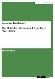 Cover von Das Motiv des Scheiterns in J. P. Jacobsens 'Niels Lyhne'