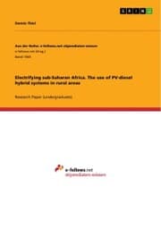 Cover von Electrifying sub-Saharan Africa. The use of PV-diesel hybrid systems in rural areas