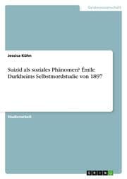Cover von Suizid als soziales Phänomen? Émile Durkheims Selbstmordstudie von 1897