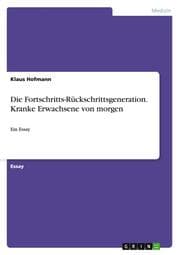Cover von Die Fortschritts-Rückschrittsgeneration. Kranke Erwachsene von morgen