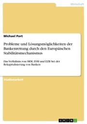 Cover von Probleme und Lösungsmöglichkeiten der Bankenrettung durch den Europäischen Stabilitätsmechanismus