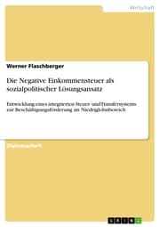 Cover von Die Negative Einkommensteuer als sozialpolitischer Lösungsansatz