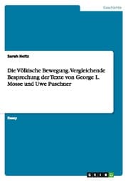 Cover von Die Völkische Bewegung. Vergleichende Besprechung der Texte von George L. Mosse und Uwe Puschner