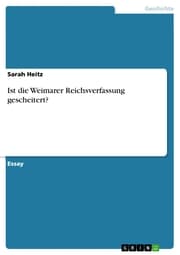 Cover von Ist die Weimarer Reichsverfassung gescheitert?