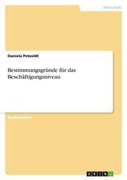 Cover von Bestimmungsgründe für das Beschäftigungsniveau