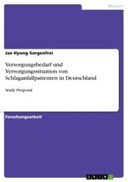 Cover von Versorgungsbedarf und Versorgungssituation von Schlaganfallpatienten in Deutschland