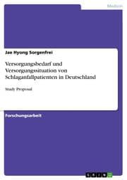 Cover von Versorgungsbedarf und Versorgungssituation von Schlaganfallpatienten in Deutschland
