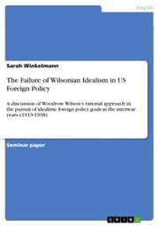 Cover von The Failure of Wilsonian Idealism in US Foreign Policy