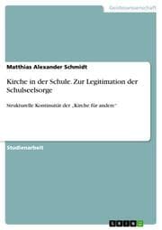 Cover von Kirche in der Schule. Zur Legitimation der Schulseelsorge