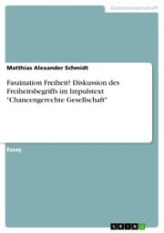 Cover von Faszination Freiheit? Diskussion des Freiheitsbegriffs im Impulstext 'Chancengerechte Gesellschaft'